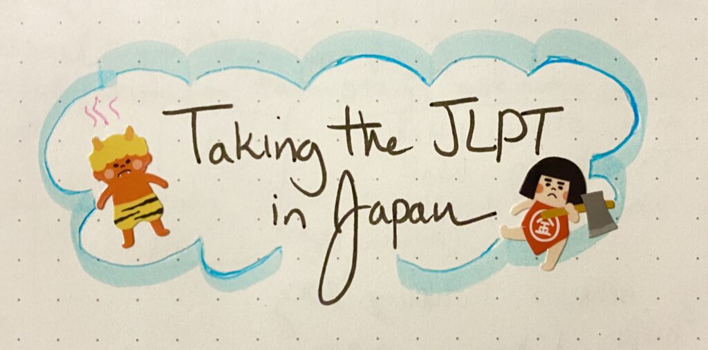 Taking the JLPT in Japan